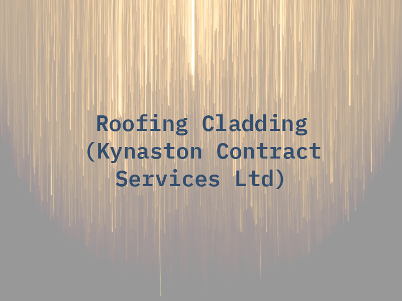 KCS Roofing and Cladding (Kynaston Contract Services Ltd)