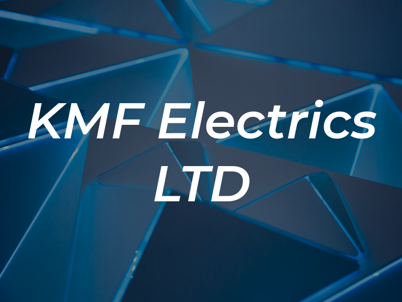 KMF Electrics LTD