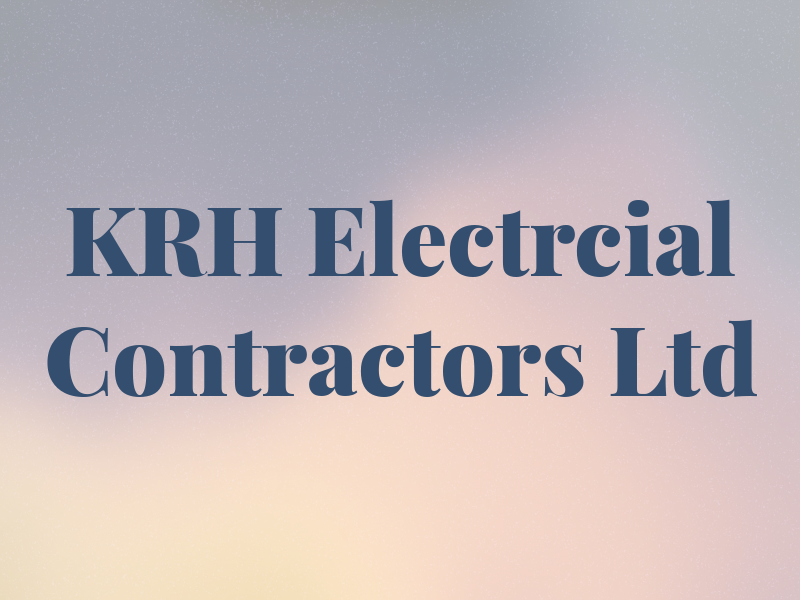 KRH Electrcial Contractors Ltd