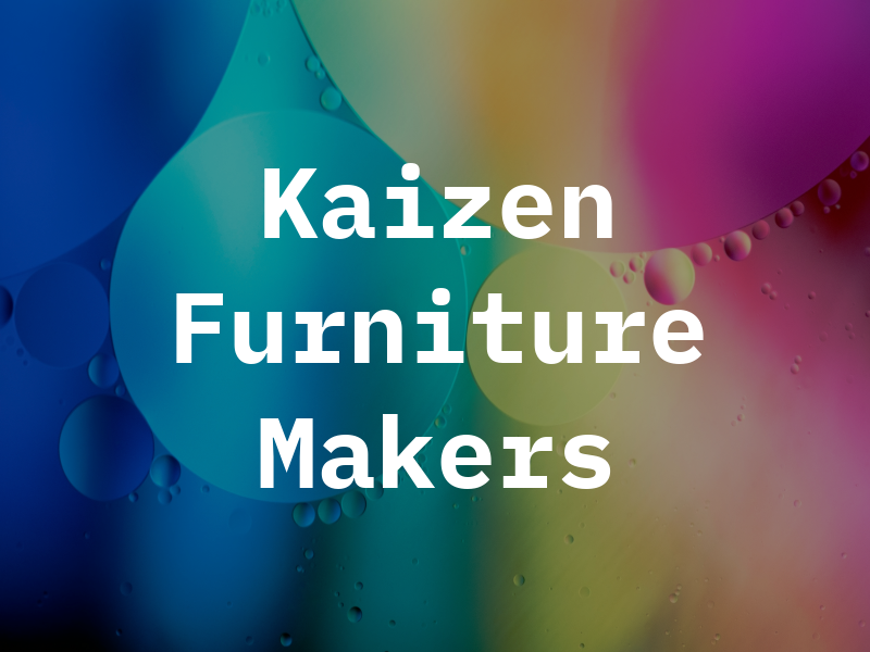 Kaizen Furniture Makers Ltd
