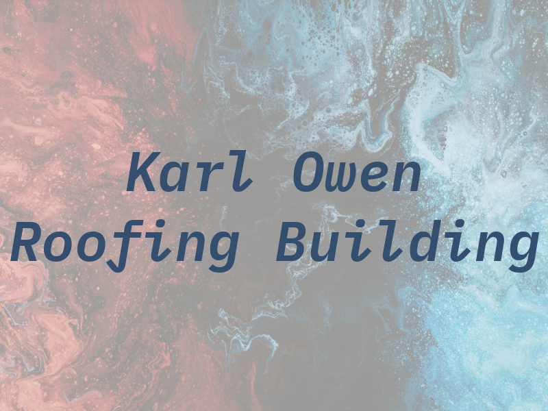 Karl Owen Roofing & Building