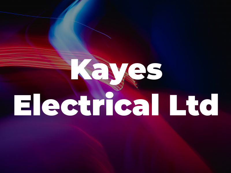 Kayes Electrical Ltd