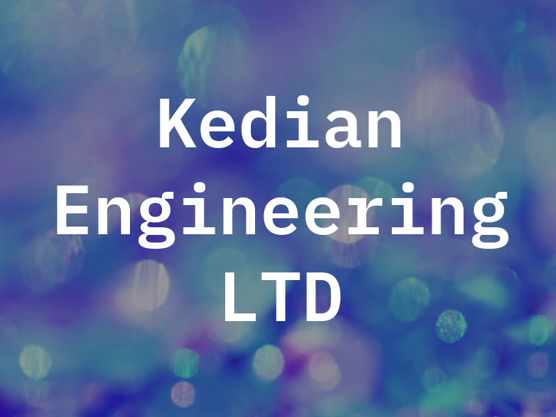 Kedian Engineering LTD