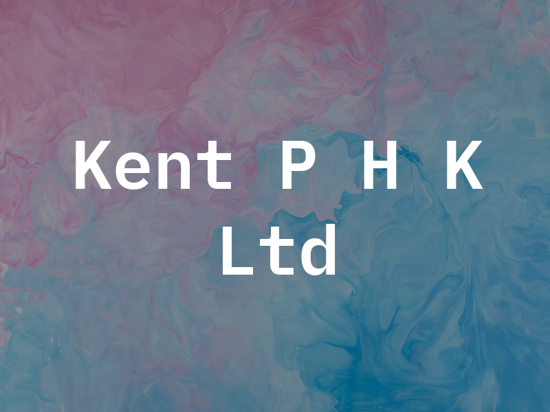 Kent P H K Ltd