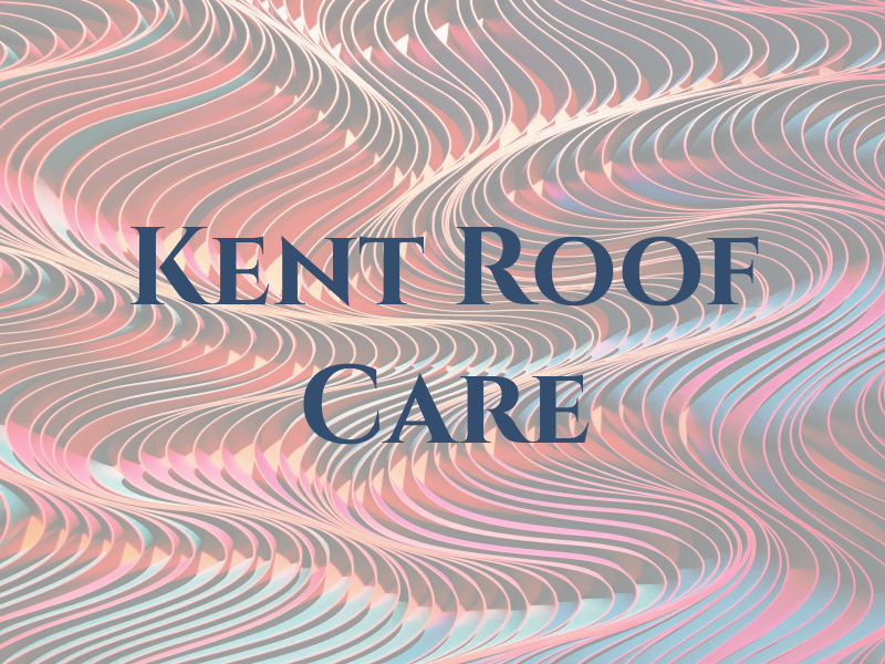 Kent Roof Care