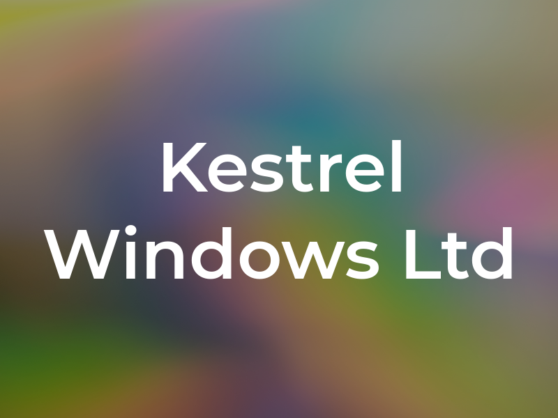 Kestrel Windows Ltd