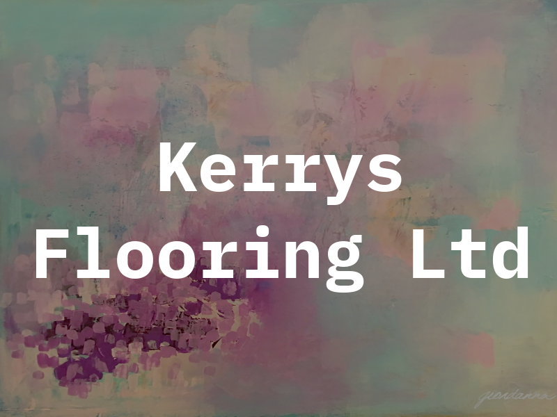 Kerrys Flooring Ltd