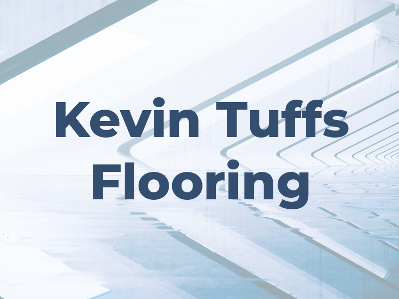 Kevin Tuffs Flooring