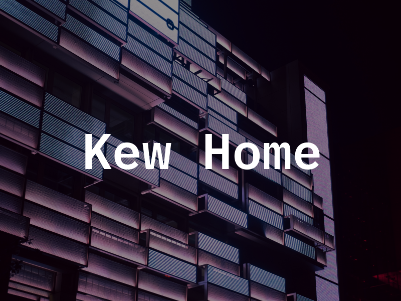 Kew Home