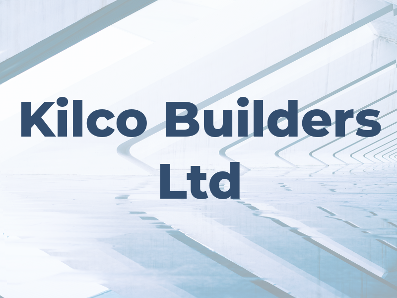 Kilco Builders Ltd