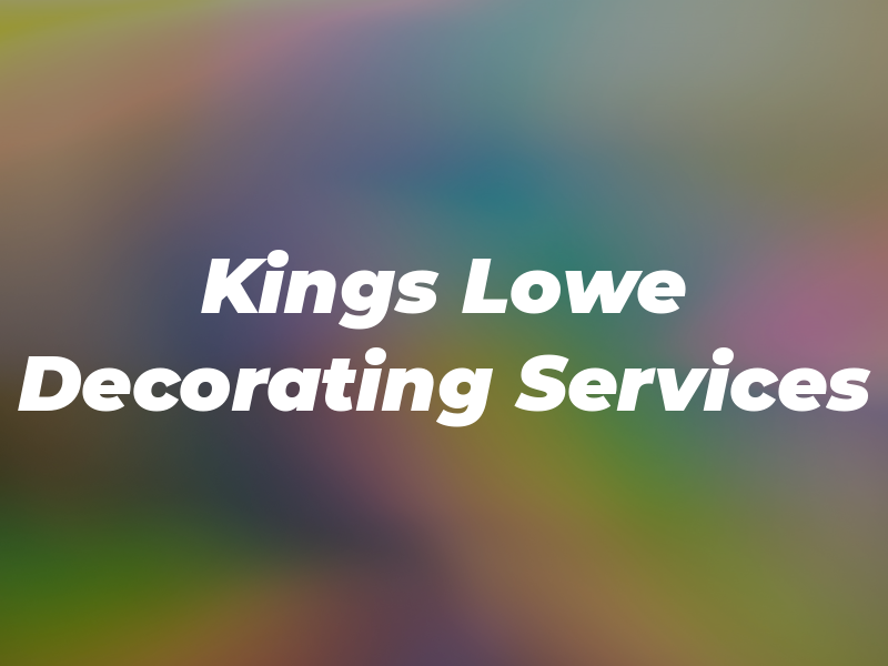 Kings Lowe Decorating Services Ltd