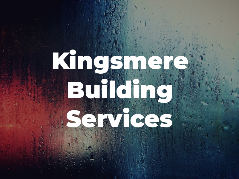 Kingsmere Building Services