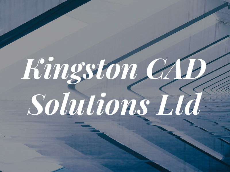 Kingston CAD Solutions Ltd