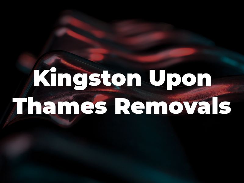 Kingston Upon Thames Removals