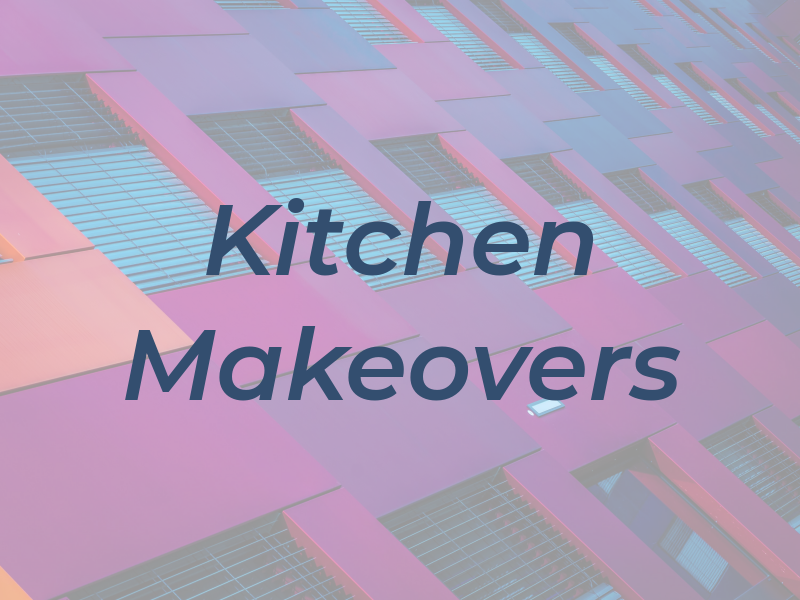 Kitchen Makeovers