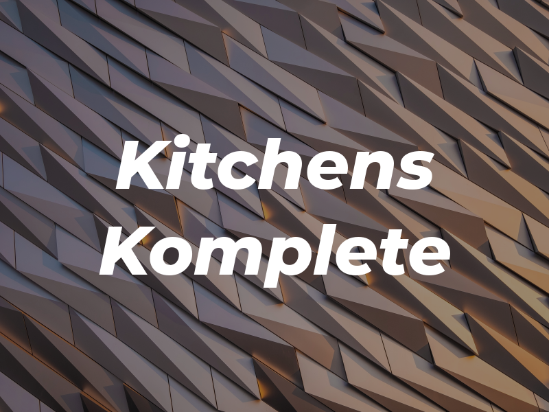Kitchens Komplete
