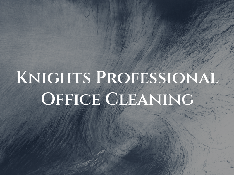 Knights Professional Office Cleaning