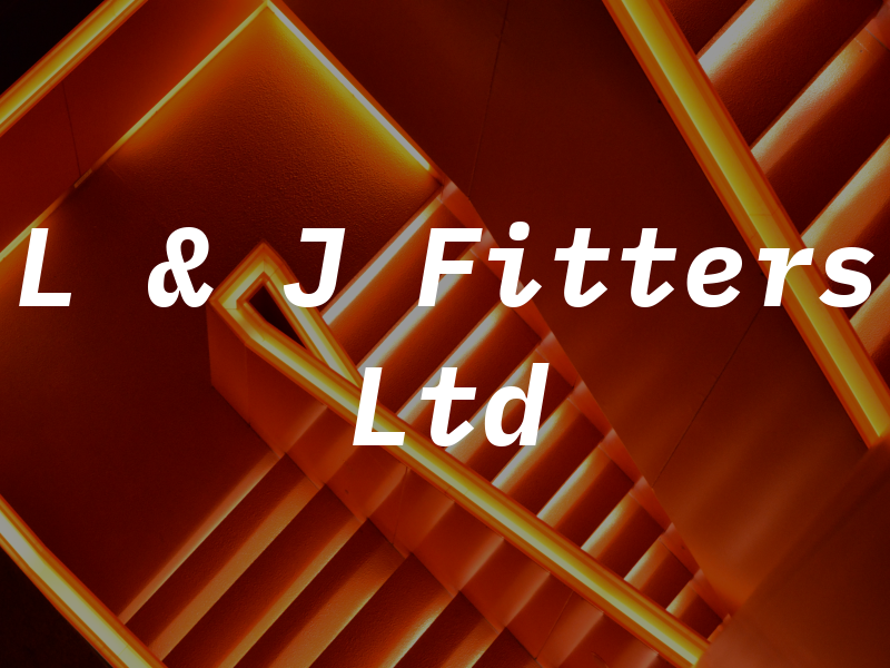 L & J Fitters Ltd