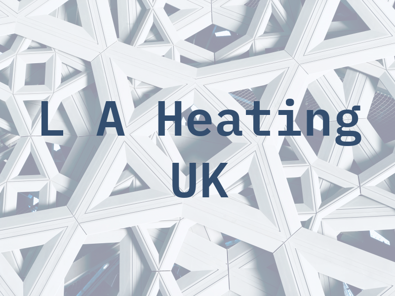 L A Heating UK