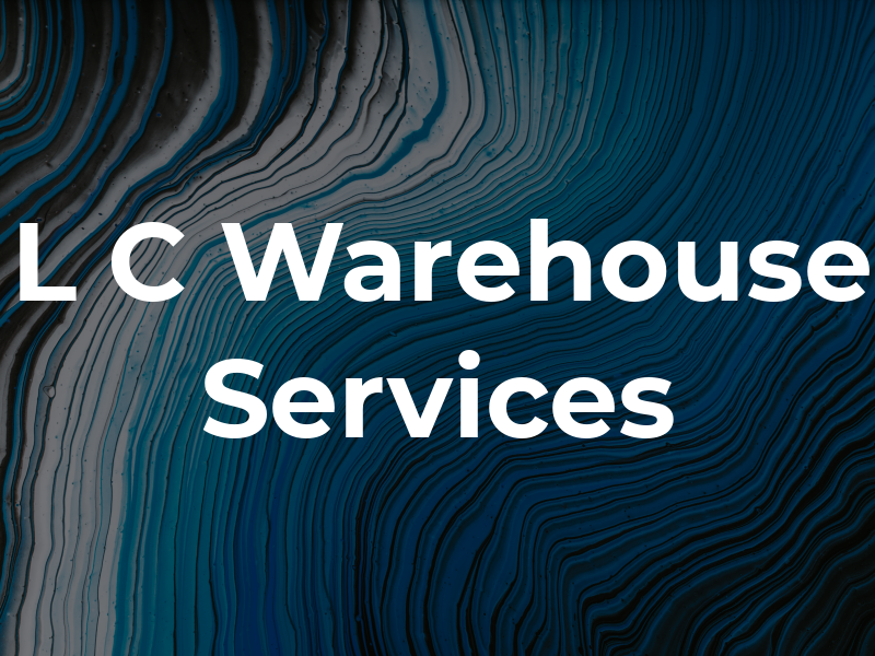 L C Warehouse Services