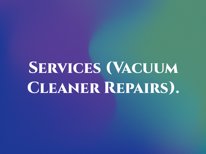 L F Services (Vacuum Cleaner Repairs).