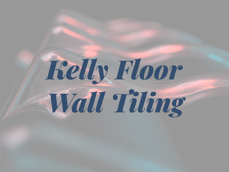 L J Kelly Ltd Floor & Wall Tiling