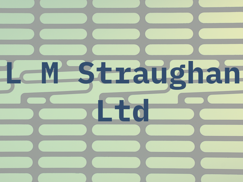 L M Straughan Ltd