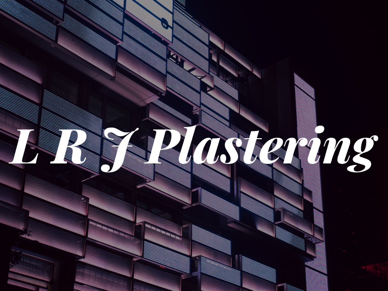 L R J Plastering