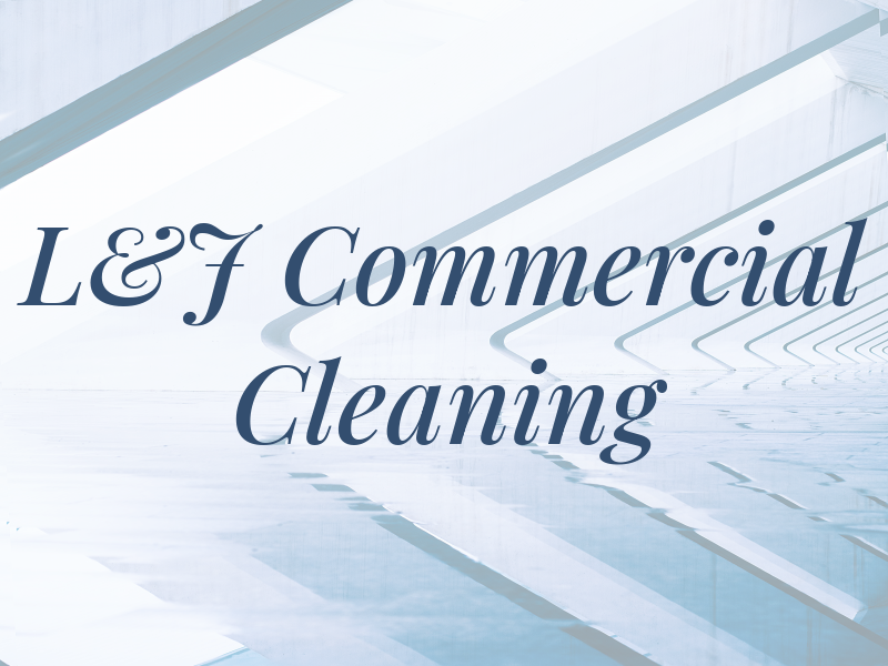L&J Commercial Cleaning