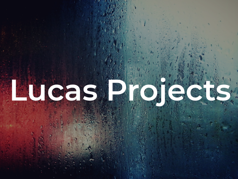 Lucas Projects