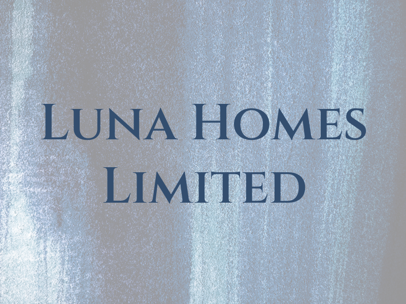 Luna Homes Limited
