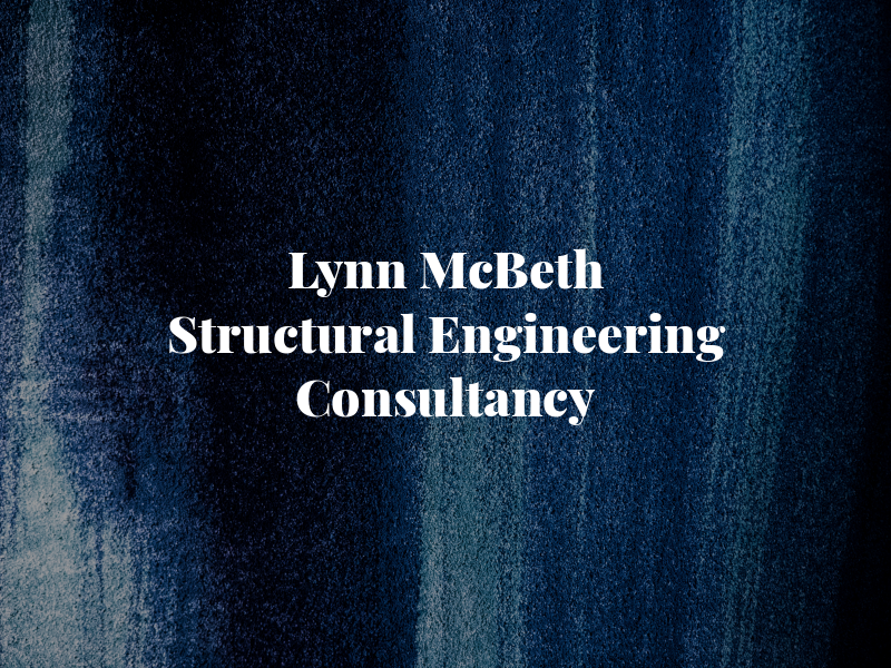 Lynn McBeth Structural Engineering Consultancy