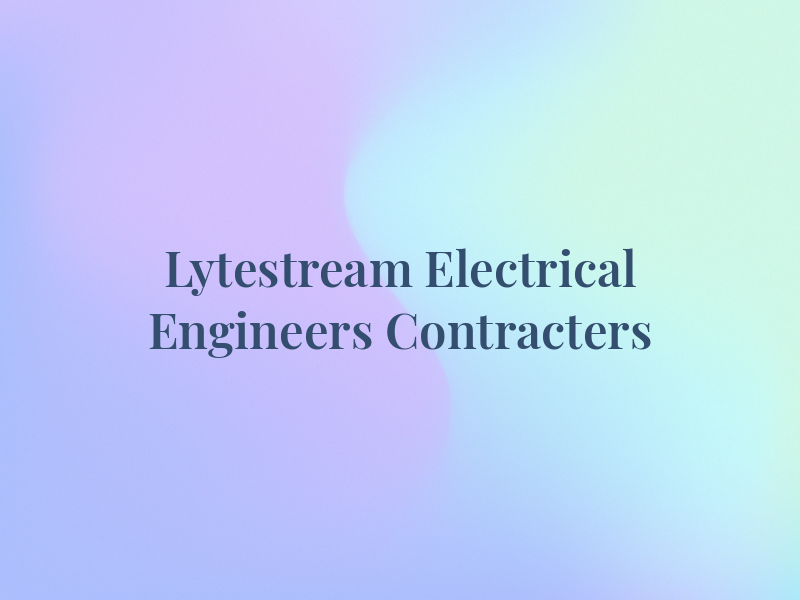 Lytestream Electrical Engineers & Contracters Ltd