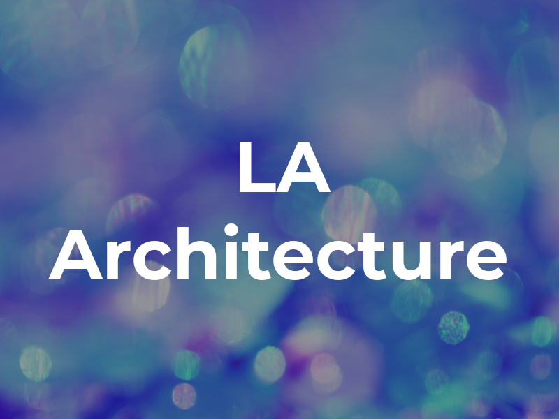 LA Architecture