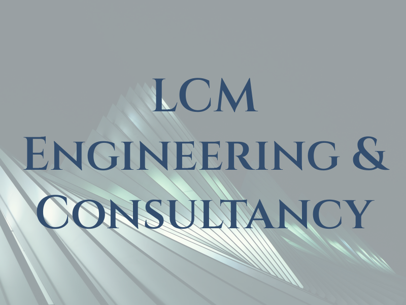 LCM Engineering & Consultancy