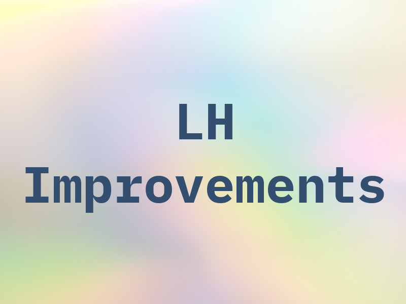 LH Improvements