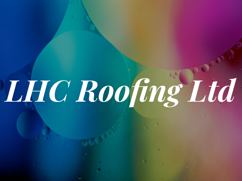 LHC Roofing Ltd