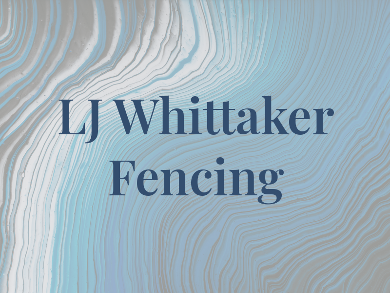 LJ Whittaker Fencing