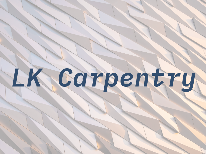 LK Carpentry