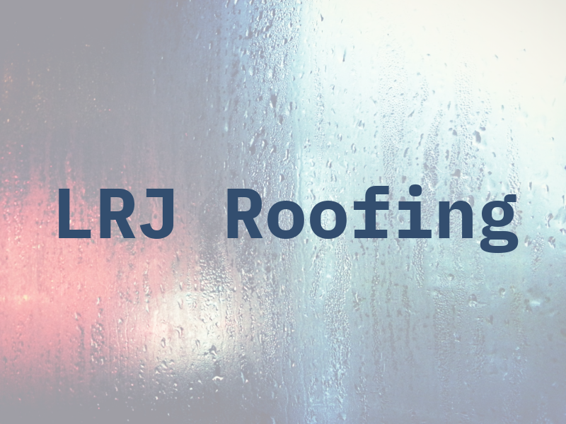 LRJ Roofing