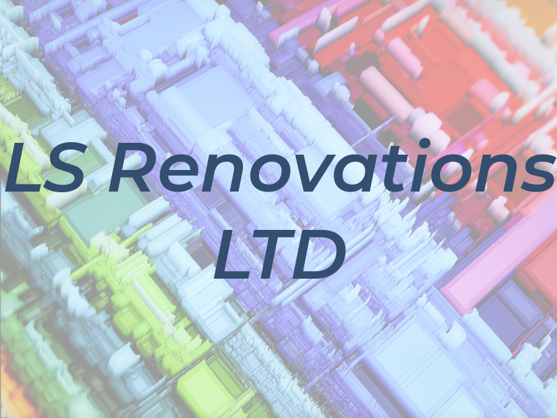 LS Renovations LTD