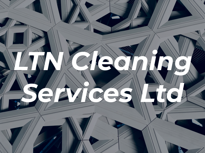 LTN Cleaning Services Ltd