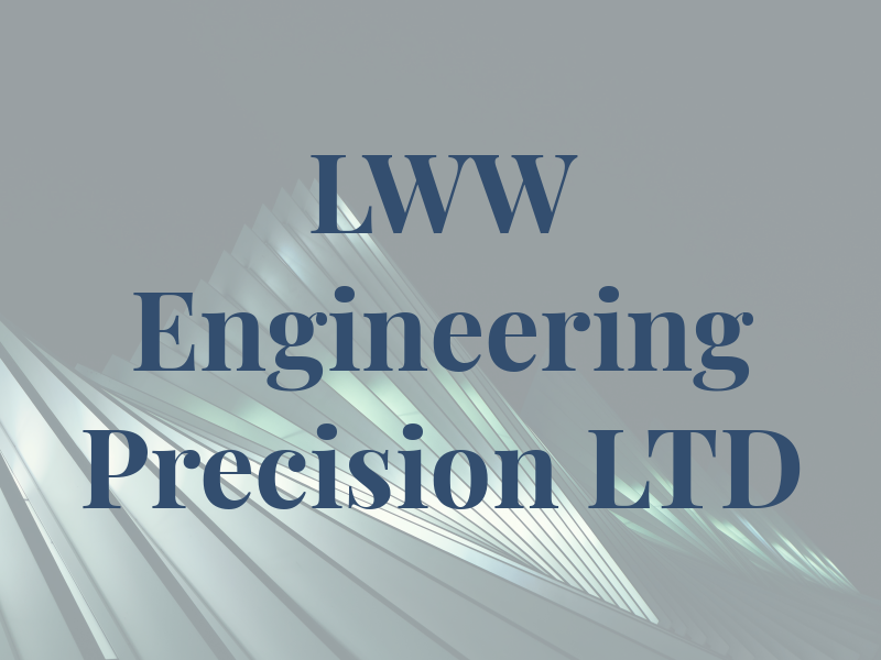 LWW Engineering Precision LTD