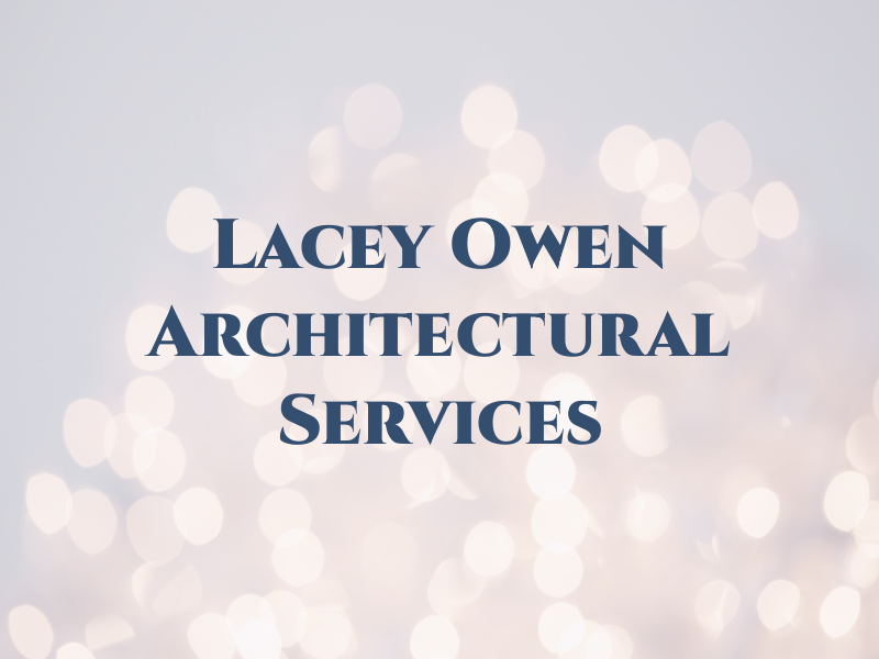 Lacey & Owen Architectural Services Ltd