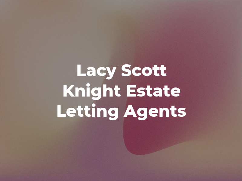 Lacy Scott & Knight Estate and Letting Agents