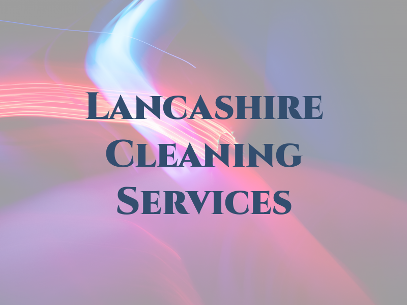 Lancashire Cleaning Services Ltd