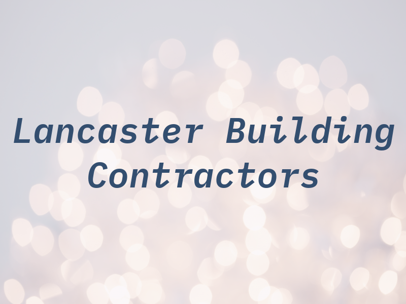 Lancaster Building Contractors Ltd
