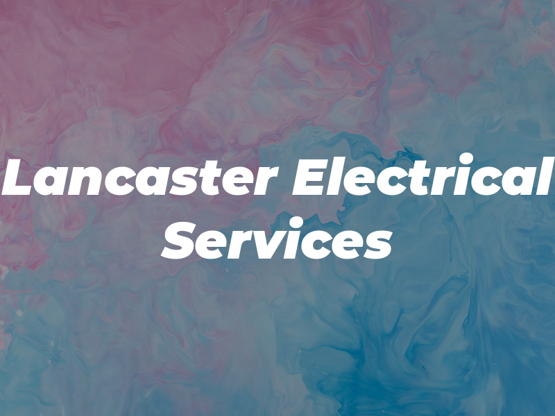 Lancaster Electrical Services