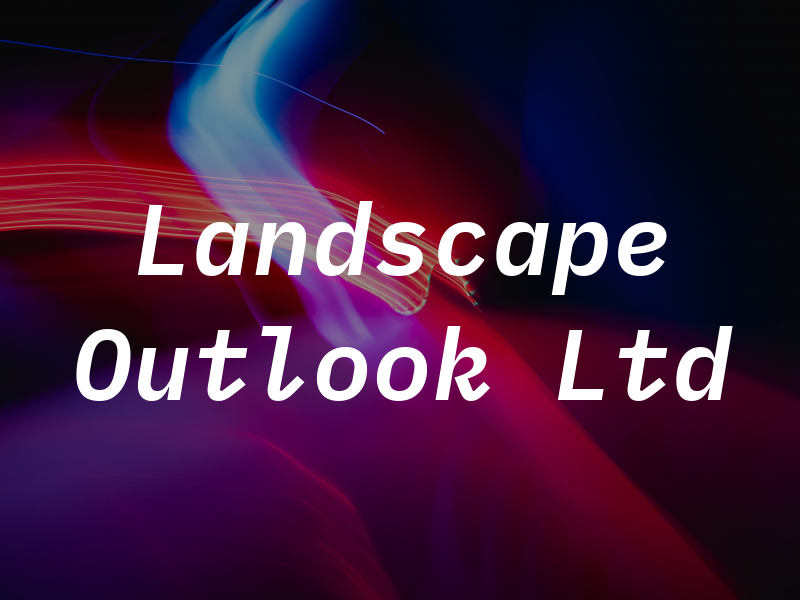 Landscape Outlook Ltd