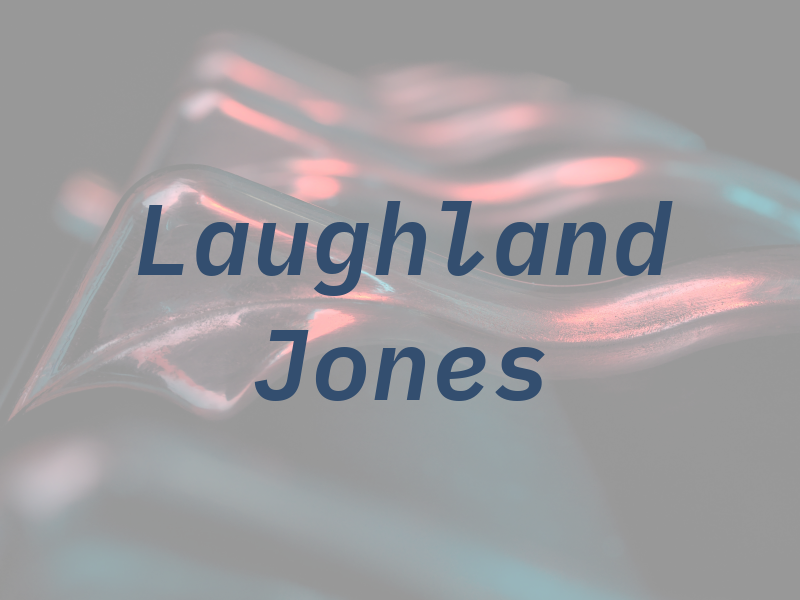 Laughland Jones